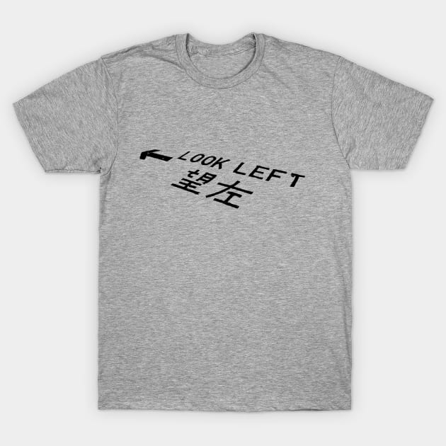 Look Left T-Shirt by badlydrawnbabe